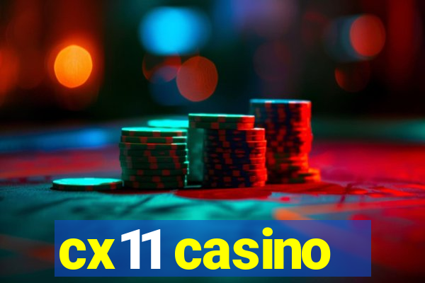 cx11 casino